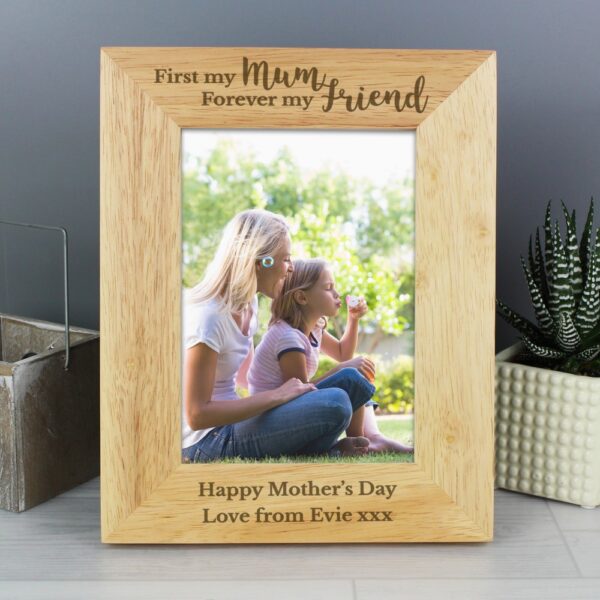 Personalised First My Mum Forever My Friend 7x5 Wooden Photo Frame