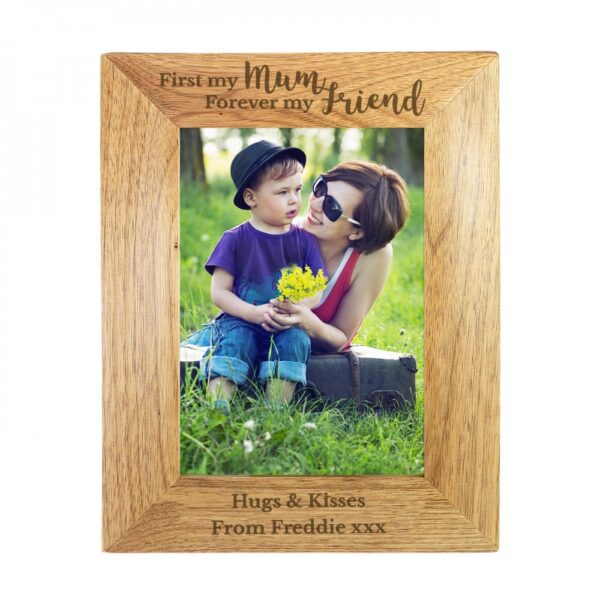 Personalised First My Mum Forever My Friend 7x5 Wooden Photo Frame - Image 2