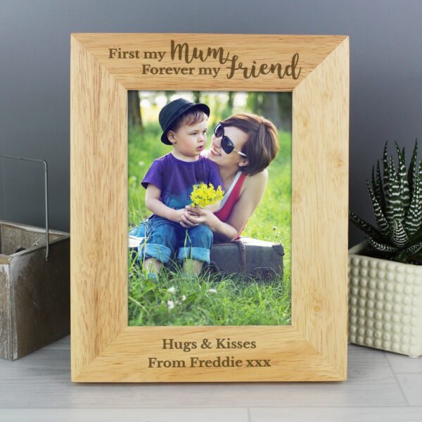 Personalised First My Mum Forever My Friend 7x5 Wooden Photo Frame - Image 4