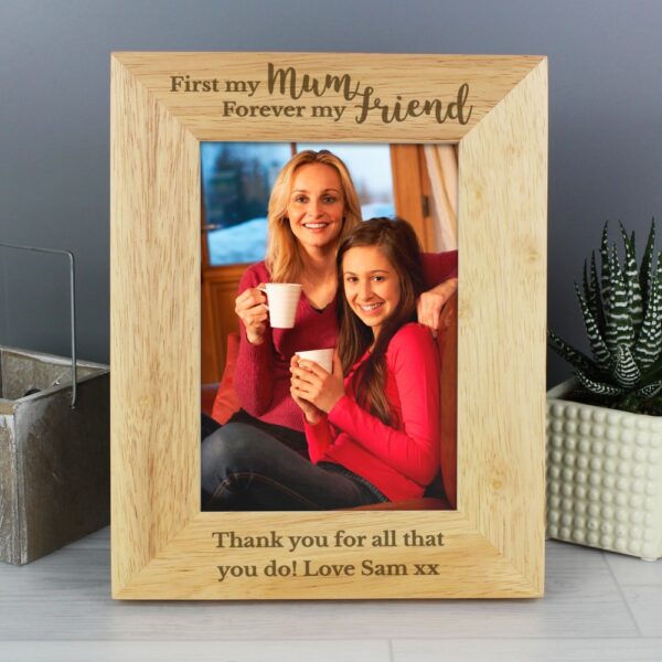 Personalised First My Mum Forever My Friend 7x5 Wooden Photo Frame - Image 6