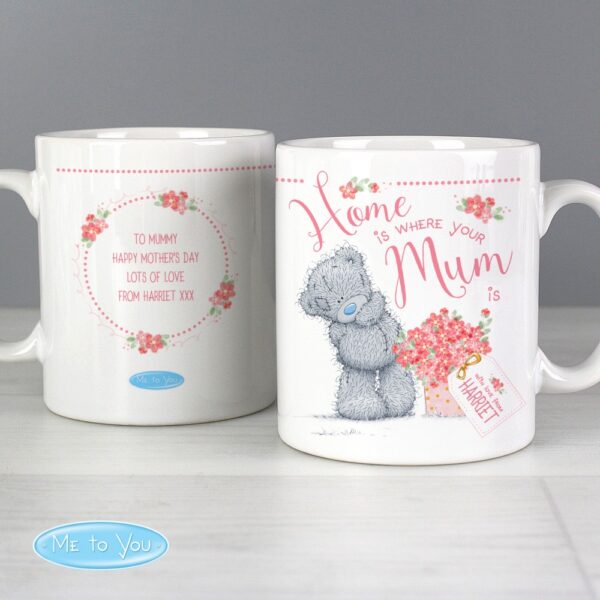 Personalised Me to You Home is Where Your Mum is Mug
